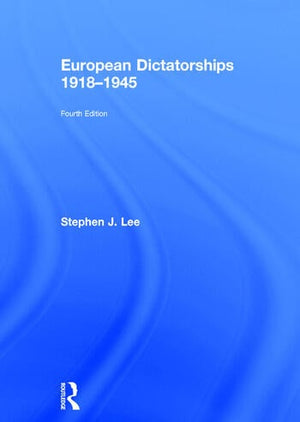 EUROPEAN DICTATORSHIPS 1918–1945