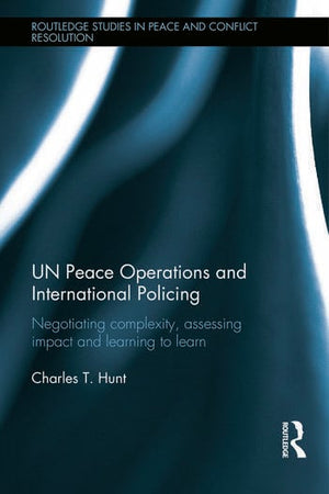 UN PEACE OPERATIONS AND INTERNATIONAL POLICING