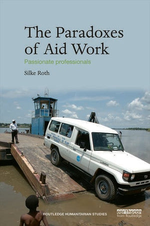 THE PARADOXES OF AID WORK
