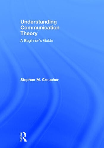 UNDERSTANDING COMMUNICATION THEORY