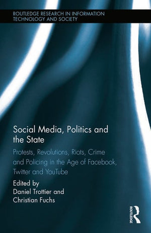 SOCIAL MEDIA, POLITICS AND THE STATE