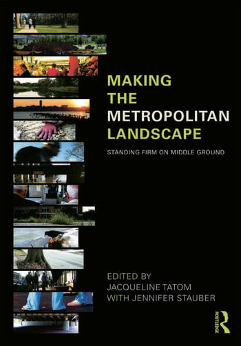 MAKING THE METROPOLITAN LANDSCAPE