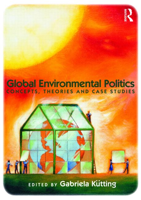 GLOBAL ENVIRONMENTAL POLITICS