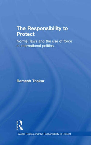 THE RESPONSIBILITY TO PROTECT