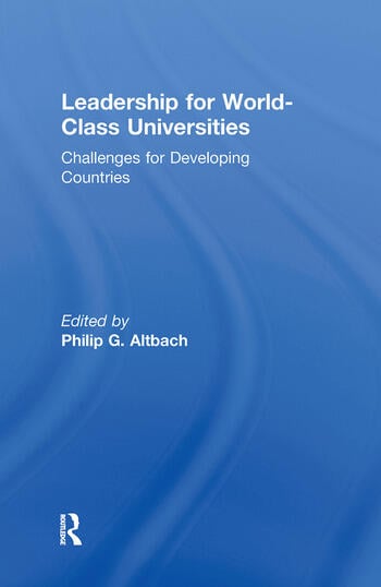 LEADERSHIP FOR WORLD-CLASS UNIVERSITIES