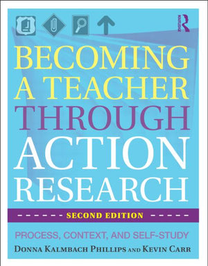 BECOMING A TEACHER THROUGH ACTION RESEARCH