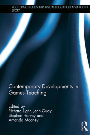CONTEMPORARY DEVELOPMENTS IN GAMES TEACHING