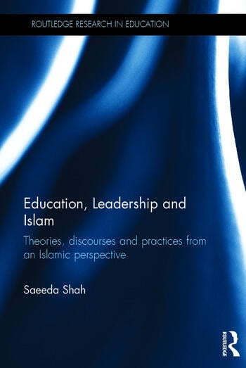 EDUCATION, LEADERSHIP AND ISLAM
