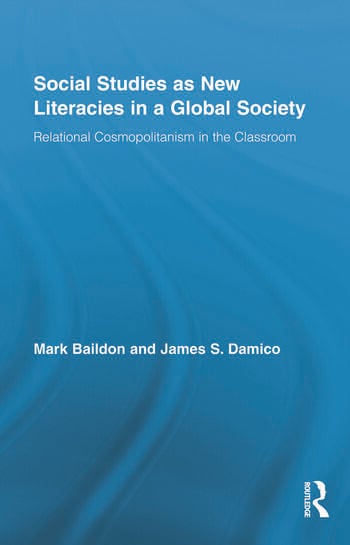 SOCIAL STUDIES AS NEW LITERACIES IN A GLOBAL SOCIETY