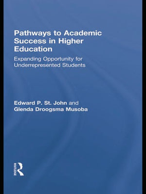 PATHWAYS TO ACADEMIC SUCCESS IN HIGHER EDUCATION