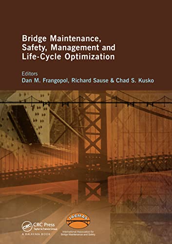 BRIDGE MAINTENANCE, SAFETY, MANAGEMENT AND LIFE-CYCLE OPTIMIZATION