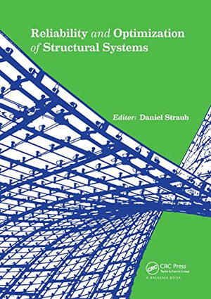 RELIABILITY AND OPTIMIZATION OF STRUCTURAL SYSTEMS