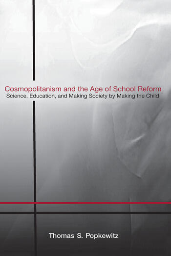 COSMOPOLITANISM AND THE AGE OF SCHOOL REFORM