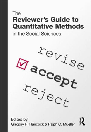 THE REVIEWER'S GUIDE TO QUANTITATIVE METHODS IN THE SOCIAL SCIENCES