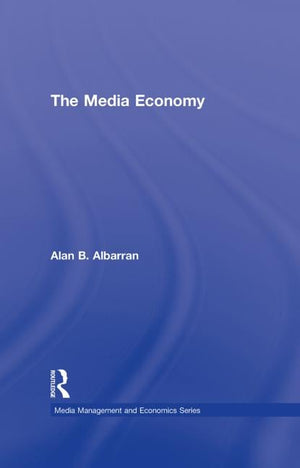 THE MEDIA ECONOMY