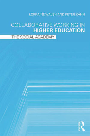 COLLABORATIVE WORKING IN HIGHER EDUCATION