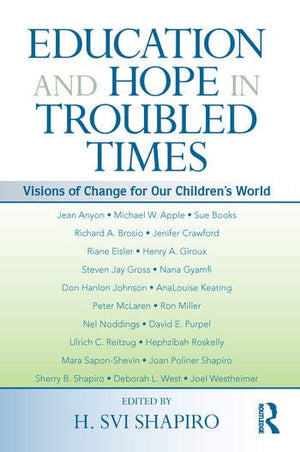 EDUCATION AND HOPE IN TROUBLED TIMES