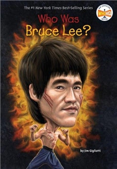 WHO WAS BRUCE LEE?