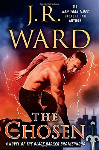 THE CHOSEN: A NOVEL OF THE BLACK DAGGER BROTHERHOOD