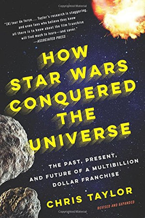 HOW STAR WARS CONQUERED THE UNIVERSE