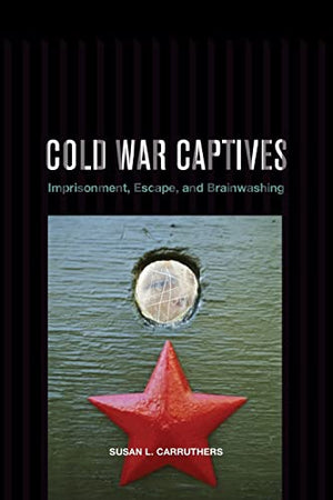 COLD WAR CAPTIVES