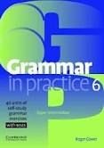 GRAMMAR IN PRACTICE - BOOK 6