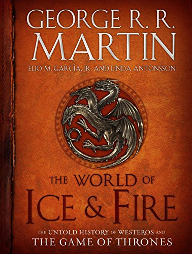 THE WORLD OF ICE & FIRE
