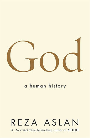 GOD : A HUMAN HISTORY