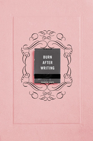 BURN AFTER WRITING