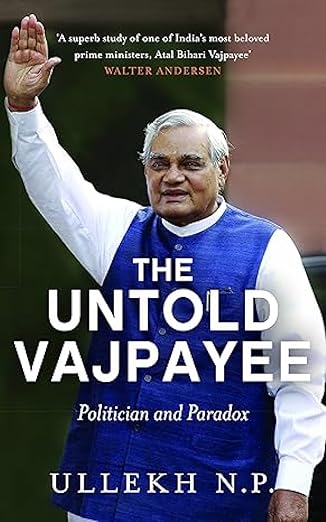 THE UNTOLD VAJPAYEE
