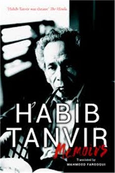 MEMOIRS: HABIB TANVIR