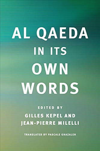 AL QAEDA IN ITS OWN WORDS