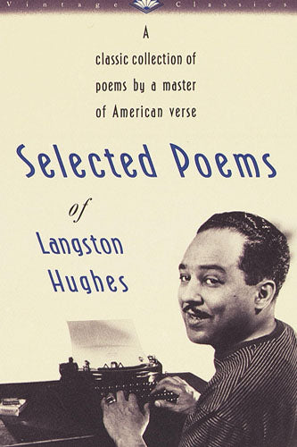 SELECTED POEMS OF LANGSTON HUGHES