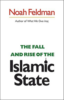 THE FALL AND RISE OF THE ISLMIC STATE