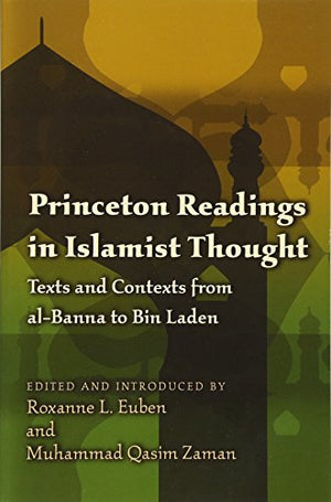 PRINCETON READINGS IN ISLAMIST THOUGHT