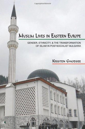 MUSLIM LIVES IN EASTERN EUROPE