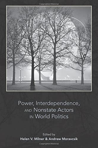 POWER, INTERDEPENDENCE, AND NONSTATE ACTORS IN WORLD POLITICS