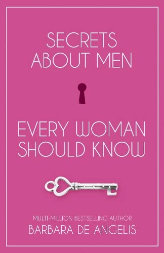 SECRETS ABOUT MEN EVERY WOMAN SHOULD KNOW