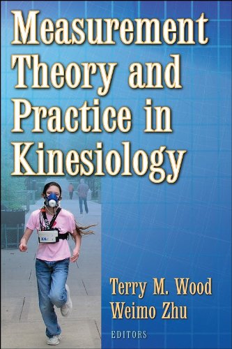 MEASUREMENT THEORY AND PRACTICE IN KINESIOLOGY