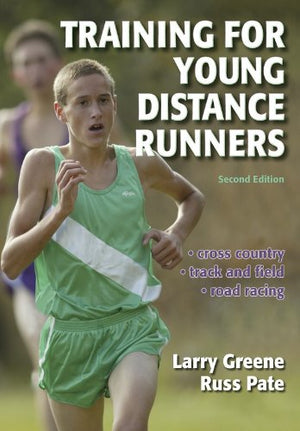 TRAINING FOR YOUNG DISTANCE RUNNERS