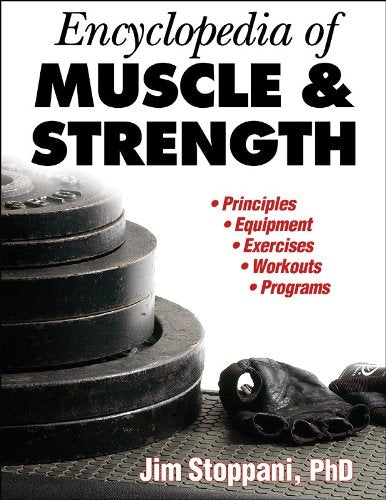 ENCYCLOPEDIA OF MUSCLE & STRENGTH