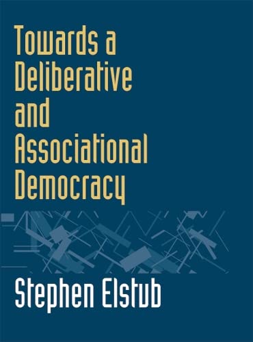 TOWARDS A DELIBERATIVE ASSOCIATIONAL DEMOCRACY