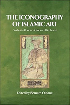 THE ICONOGRAPHY OF ISLAMIC ART
