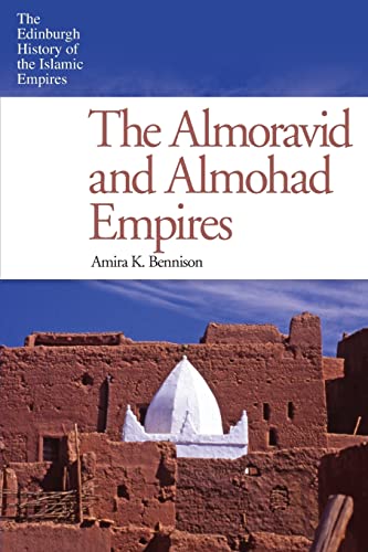 THE ALMORAVID AND ALMOHAD EMPIRES