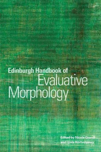 EDINBURGH HANDBOOK OF EVALUATIVE MORPHOLOGY