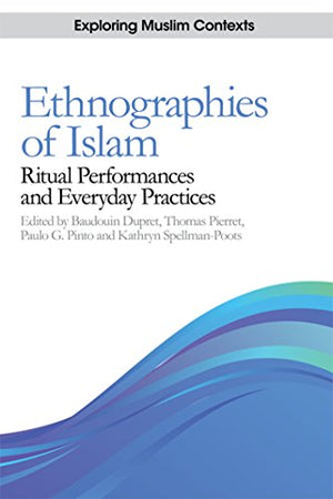 ETHNOGRAPHIES OF ISLAM