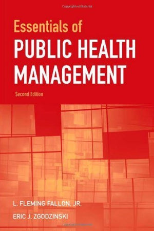ESSENTIALS OF PUBLIC HEALTH MANAGEMENT