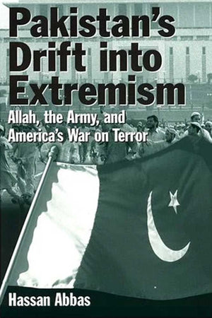 PAKISTAN'S DRIFT INTO EXTREMISM