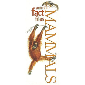 ANIMAL FACT FILES: MAMMALS