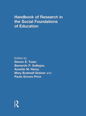 HANDBOOK OF RESEARCH IN THE SOCIAL FOUNDATIONS OF EDUCATION